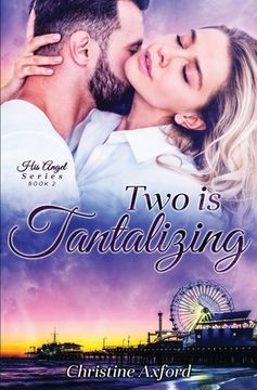 portada Two is Tantalizing (His Angel Series - Book Two) (in English)