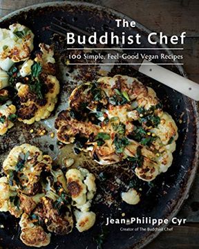 portada The Buddhist Chef: 100 Simple, Feel-Good Vegan Recipes (in English)