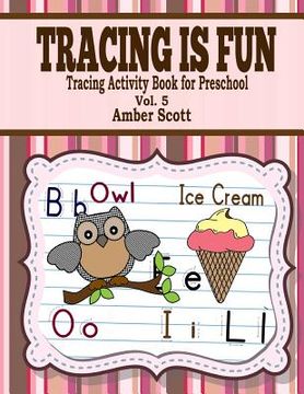 portada Tracing Is Fun ( Tracing Activity Book For Preschool ) - Vol. 5 (en Inglés)