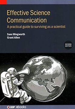 portada Effective Science Communication: A Practical Guide to Surviving as a Scientist (Iop Ebooks) (en Inglés)