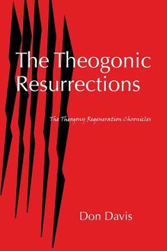 portada The Theogonic Resurrections: The Theogony Regeneration Chronicles (en Inglés)