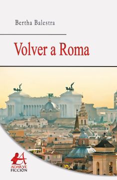 portada Volver a Roma (in Spanish)