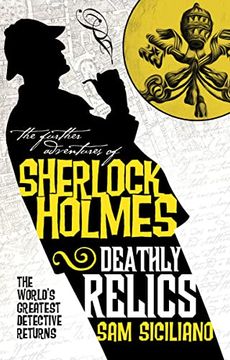 portada The Further Adventures of Sherlock Holmes - Deathly Relics (en Inglés)