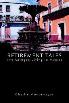 portada retirement tales: two gringos living in mexico (en Inglés)