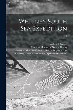 portada Whitney South Sea Expedition; 7 (en Inglés)