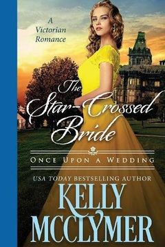 portada The Star-Crossed Bride (Once Upon a Wedding) (en Inglés)