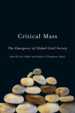 portada Critical Mass: The Emergence of Global Civil Society (Studies in International Governance) (in English)