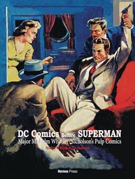 portada Dc Comics Before Superman: Major Malcolm Wheeler-Nicholson's Pulp Comics