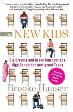portada the new kids: big dreams and brave journeys at a high school for immigrant teens (in English)