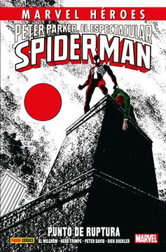 portada Peter Parker, el Espectacular Spiderman: Punto de Ruptura (in Spanish)