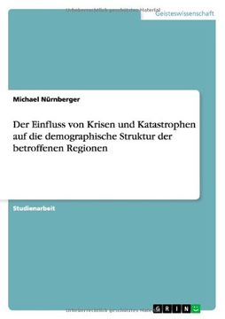 portada Der Einfluss von Krisen und Katastrophen auf die demographische Struktur der betroffenen Regionen (German Edition)