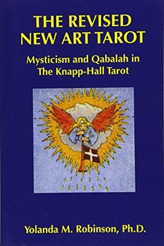 portada The Revised new art Tarot: Mysticism and Qabalah in the Knapp - Hall Tarot (in English)