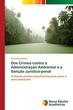 portada Dos Crimes Contra a Administração Ambiental e a Sanção Jurídico-Penal