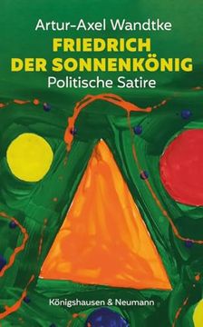 portada Friedrich der Sonnenkönig Politische Satire