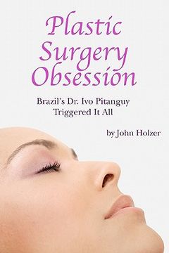 portada plastic surgery obsession (en Inglés)