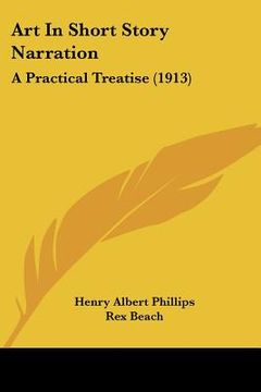 portada art in short story narration: a practical treatise (1913) (en Inglés)