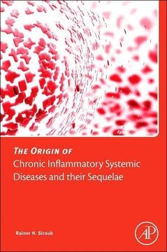 portada The Origin of Chronic Inflammatory Systemic Diseases and their Sequelae