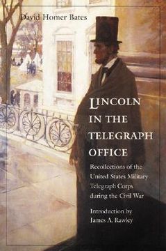 portada lincoln in the telegraph office: recollections of the united states military telegraph corps during the civil war