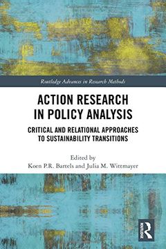 portada Action Research in Policy Analysis: Critical and Relational Approaches to Sustainability Transitions