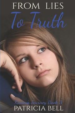 portada From Lies to Truth: Karina's Journey Book 3 (en Inglés)