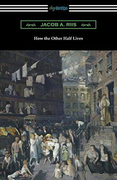 portada How the Other Half Lives (Studies Among the Tenements of New York) (en Inglés)