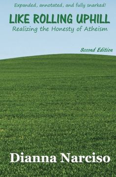 portada Like Rolling Uphill: Realizing the Honesty of Atheism