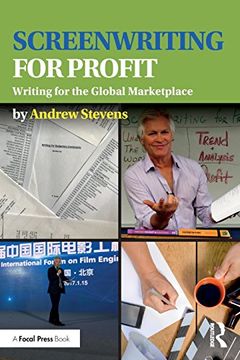 portada Screenwriting for Profit: Writing for the Global Marketplace
