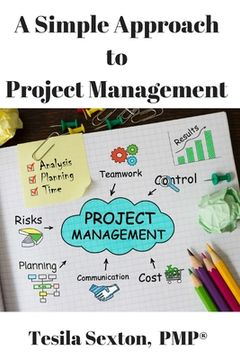 portada A Simple Approach to Project Management (en Inglés)