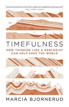 portada Timefulness: How Thinking Like a Geologist can Help Save the World (en Inglés)