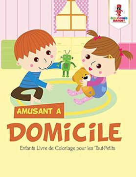 portada Amusant a Domicile: Enfants Livre de Coloriage Pour les Tout-Petits (en Francés)