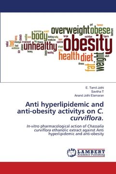 portada Anti hyperlipidemic and anti-obesity activitys on C. curviflora. (en Inglés)