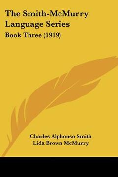 portada the smith-mcmurry language series: book three (1919) (en Inglés)