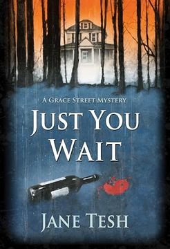portada Just You Wait: A Grace Street Mystery (en Inglés)