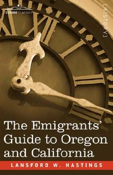 portada the emigrants' guide to oregon and california (en Inglés)