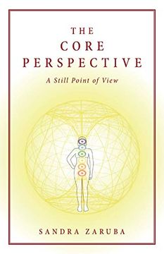 portada The Core Perspective: A Still Point of View (en Inglés)