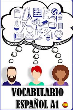portada Vocabulario a1 Español: Ejercicios de Vocabulario Para Principiantes. Spanish for Beginners.