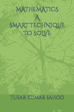 portada Mathematics a Smart Technique to Solve (en Inglés)