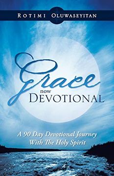 portada Grace now Devotional: A 90 day Devotional Journey With the Holy Spirit (en Inglés)