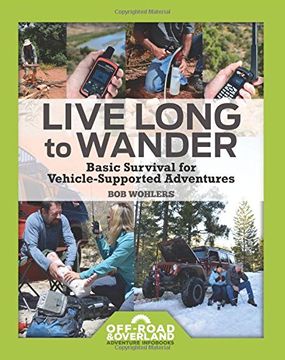 portada Live Long to Wander: Basic Survival for Vehicle-Supported Adventures