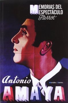 portada Antonio Amaya. (Memorias del Espectaculo Nro. 5) (in Spanish)