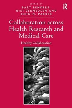 portada Collaboration Across Health Research and Medical Care: Healthy Collaboration (en Inglés)
