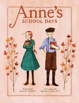 portada Anne'S School Days: Inspired by Anne of Green Gables (an Anne Chapter Book) (en Inglés)