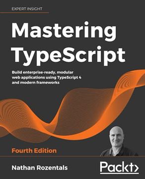 portada Mastering Typescript: Build Enterprise-Ready, Modular web Applications Using Typescript 4 and Modern Frameworks, 4th Edition (en Inglés)