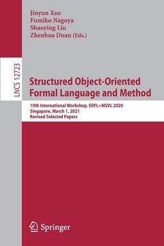portada Structured Object-Oriented Formal Language and Method: 10Th International Workshop, Sofl+Msvl 2020, Singapore, March 1, 2021, Revised Selected Papers: Computer Science and General Issues) (en Inglés)