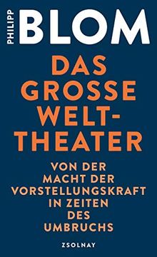 portada Das Große Welttheater: Von der Macht der Vorstellungskraft in Zeiten des Umbruchs (in German)