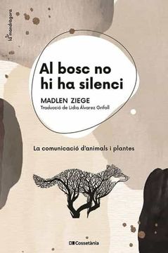 portada Al Bosc no hi ha Silenci: La Comunicació D'Animals i Plantes: 9 (la Mandràgora) (en Catalá)