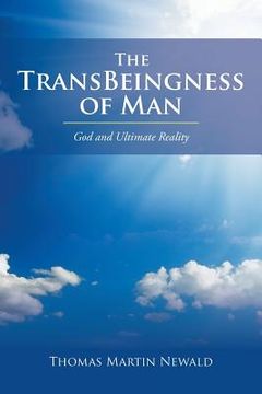 portada The TransBeingness of Man: God and Ultimate Reality (en Inglés)