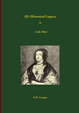 portada Q's Historical Legacy - xi - Lady Mary (en Inglés)