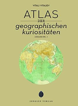portada Atlas der Geografischen Kuriositäten (en Alemán)