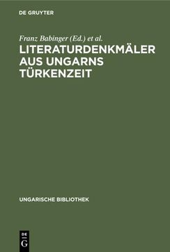 portada Literaturdenkmäler aus Ungarns Türkenzeit (en Alemán)